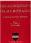 The Archbishop´s palace in Prague in photographs and paintings