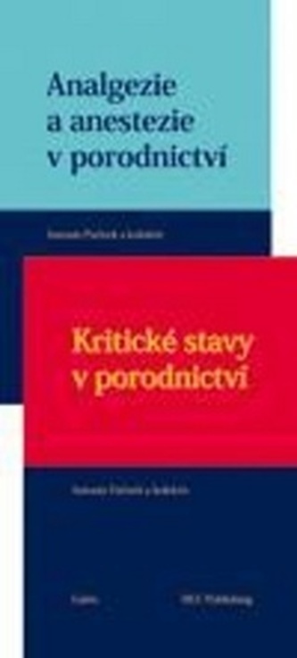 Analgezie a anestezie v porodnictví + Kritické stavy v porodnictví