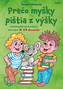 Prečo myšky pištia z výšky
