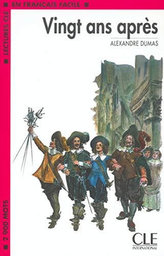 Vingt ans apres - Niveau 4 - Lecture CLE en Francais facile