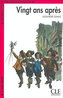 Vingt ans apres - Niveau 4 - Lecture CLE en Francais facile
