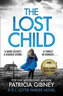 The Lost Child : A gripping detective thriller with a heart-stopping twist