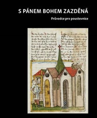 S pánem bohem zazděná S pánem bohem zazděná