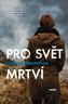 Pro svět mrtví