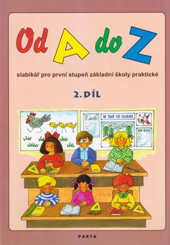 Od A do Z, slabikář pro 1. stupeň ZŠ praktické, 2. díl
