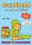 Garfield ve vlastní šťávě