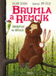 Brumla a Remcík 2: Nepřítel ve větvích