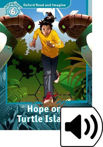 Oxford Read and Imagine Level 6 Hope on Turtle Island with Audio Mp3 Pack