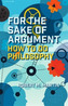 For the Sake of Argument