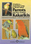 Australian Long and Broad-tailed Parrots and New Zealand Kakarikis