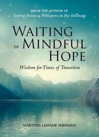 WAITING IN MINDFUL HOPE