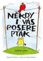 Někdy i vás posere pták