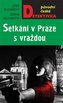 Setkání v Praze, s vraždou