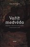 Vařit medvěda