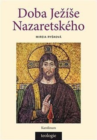 Doba Ježíše Nazaretského - Historicko-teologický úvod do Nového zákona