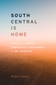 South Central Is Home