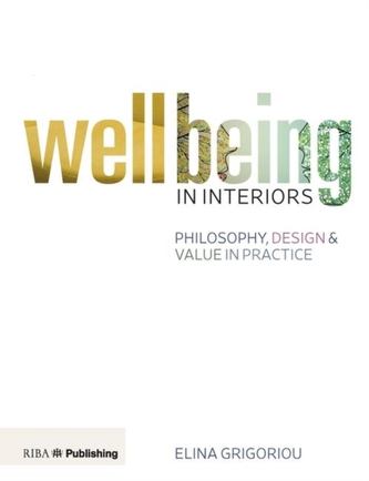 Wellbeing in Interiors
