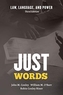 Just Words