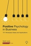 POSITIVE PSYCHOLOGY IN BUSINESS
