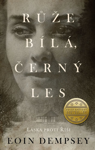 Růže bílá, černý les