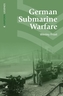 German Submarine Warfare