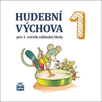 CD Hudební výchova 1 CD Hudební výchova 1