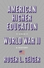American Higher Education since World War II