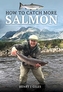 How to Catch More Salmon