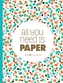 All You Need Is Paper