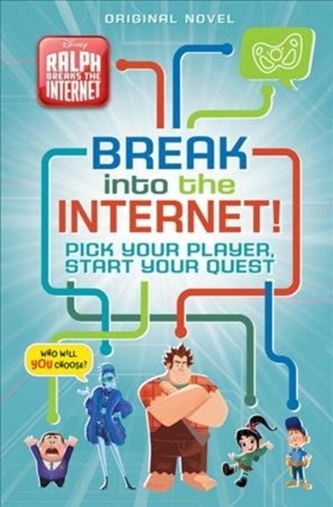 RALPH BREAKS THE INTERNET BREAK INTO THE