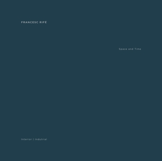 Francesc Rife: Space And Time