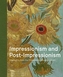 Impressionism and Post-Impressionism - Highlights from the Philadelphia Museum of Art