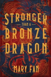 STRONGER THAN A BRONZE DRAGON