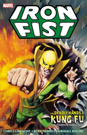 Iron Fist: Deadly Hands Of Kung Fu - The Complete Collection