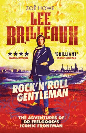Lee Brilleaux: Rock 'n' Roll Gentleman