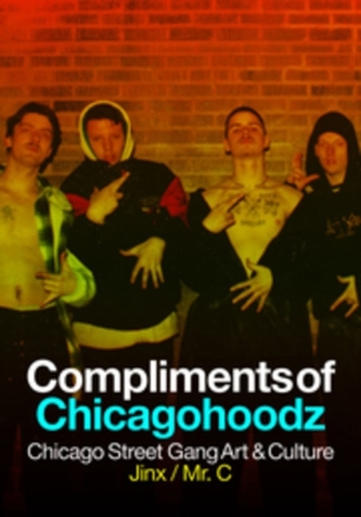 Compliments Of Chicagohoodz