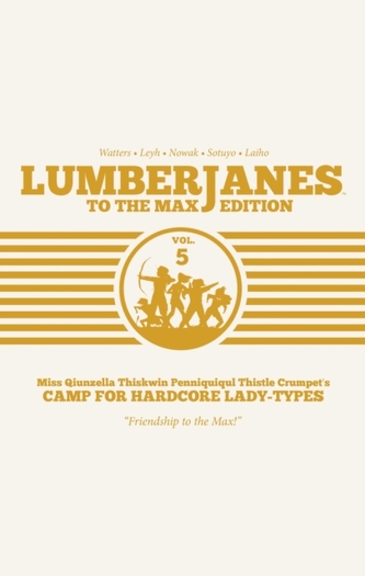 Lumberjanes: To The Max Vol. 5