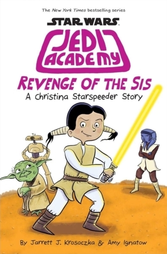 Revenge of the Sis (Jedi Academy #7)