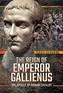The Reign of Emperor Gallienus