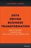 Data Driven Business Transformation