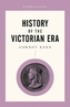 Short History Of The Victorian Era, A Pocket Essential