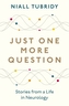 Just One More Question