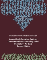 Accounting Information Systems: Pearson New International Edition