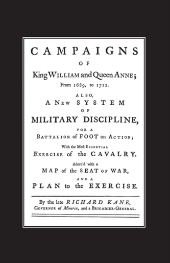A New System of Military Discipline for a Battalion of Foot in Action (1745) Campaigns of King William and Queen Anne 1689