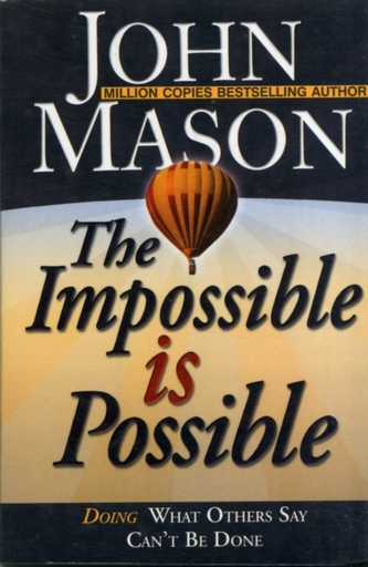 Impossible is Possible