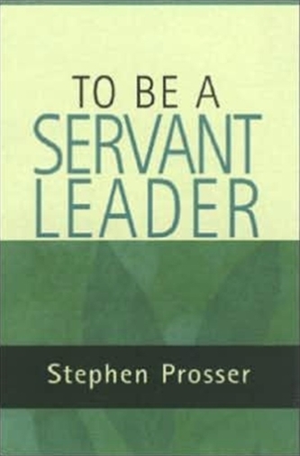 To be  a Servant-leader