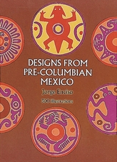 Designs from Pre-Columbian Mexico