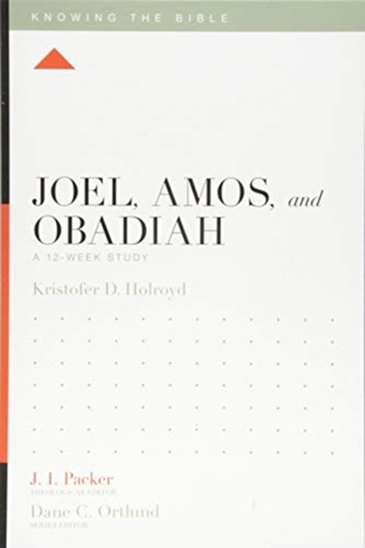 Joel, Amos, and Obadiah