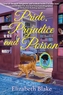 Pride, Prejudice And Poision