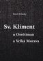 Sv. Kliment u Osvětiman a Velká Morava